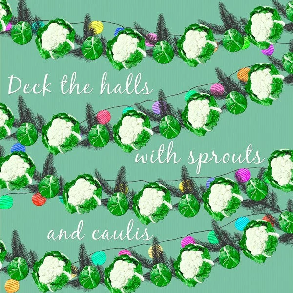 "Deck the Halls with Sprouts and Caulis" Christmas Greeting Card